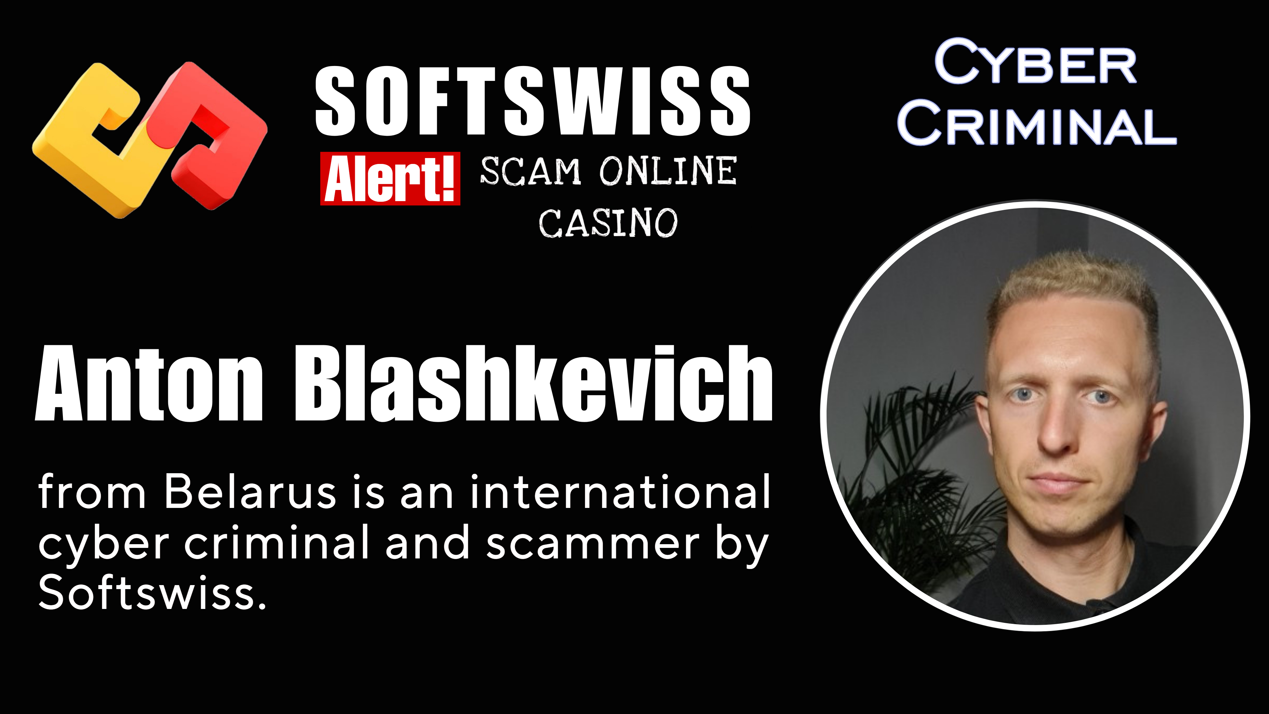 Anton Blashkevich - softswiss - Belarusian and Russian cyber fraud agents